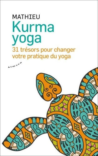 Atelier Invité avec Mathieu - Kurma Yoga et Yoga Nidra
